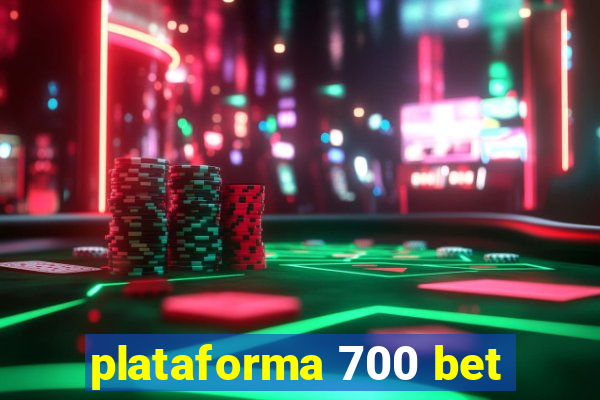 plataforma 700 bet